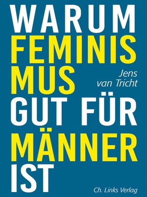 cover image of Warum Feminismus gut für Männer ist